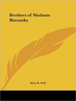Brothers of Madame Blavatsky