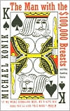 The Man with the $100,000 Breasts: And Other Gambling Stories