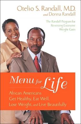 Menu for Life: African Americans Get Healthy, Eat Well, Lose Weight and Feel Beautiful