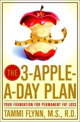 The 3-Apple-a-Day Plan: Your Foundation for Permanent Fat Loss Tammi Flynn