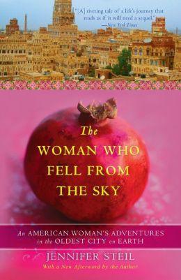 The Woman Who Fell from the Sky: An American Woman's Adventures in the Oldest City on Earth