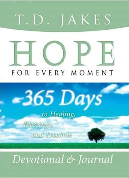 Hope for Every Moment Devotional and Journal: 365 Days to Healing, Blessings, and Freedom