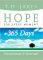 Hope for Every Moment Devotional and Journal: 365 Days to Healing, Blessings, and Freedom