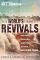 The World's Greatest Revivals: How Man's Desperation Begins Waves of Revival...Including Yours
