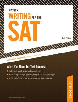 Master Writing for the SAT: What You Need for Test Success (Peterson's Master Writing for the SAT) Margaret Moran