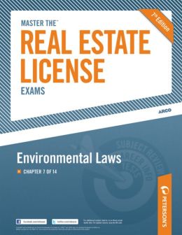 Peterson's Master the Real Estate License Exams - Environmental Laws, Chapter 7 of 14