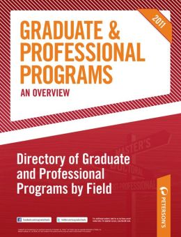 Peterson's Graduate and Professional Programs, An Overview--Directory of Graduate and Professional Programs by Field