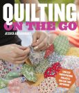 Book Cover Image. Title: Quilting on the Go:  English Paper Piecing Projects You Can Take Anywhere, Author: Jessica Alexandrakis