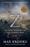 Book Cover Image. Title: World War Z (Mass Market Movie Tie-In Edition):  An Oral History of the Zombie War, Author: Max Brooks