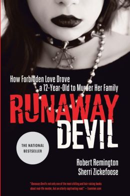 Runaway Devil: How Forbidden Love Drove a 12-Year-Old to Murder Her Family