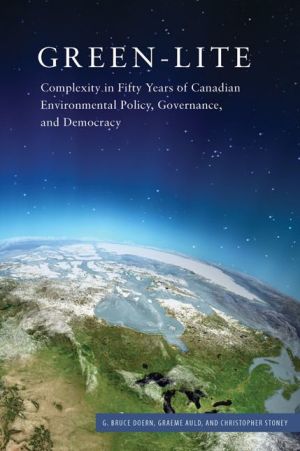 Green-lite: Complexity in Fifty Years of Canadian Environmental Policy, Governance, and Democracy
