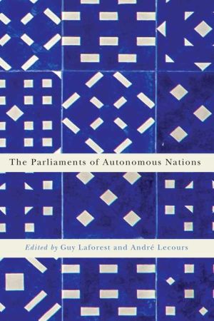 The Parliaments of Autonomous Nations