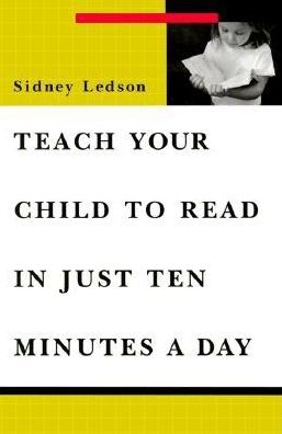 Teach Your Child to Read in Ten Minutes a Day
