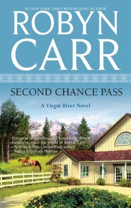 Second Chance Pass (A Virgin River Novel - Book 5) Robyn Carr