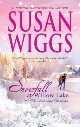 Snowfall at Willow Lake (Lakeshore Chronicles Series #4)
