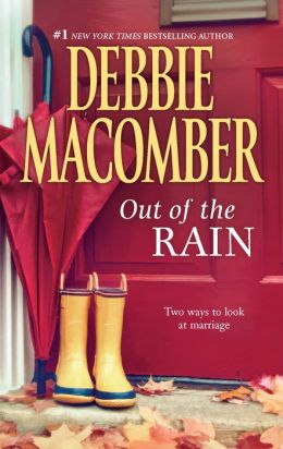 Out of the Rain: Marriage Wanted\Laughter in the Rain Debbie Macomber