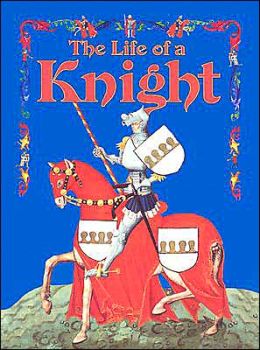 The Life of A Knight