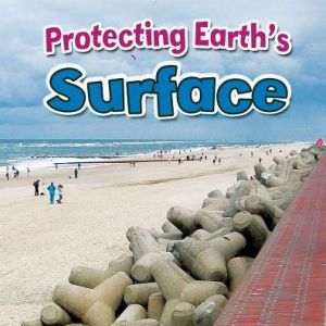 Protecting Earth's Surface