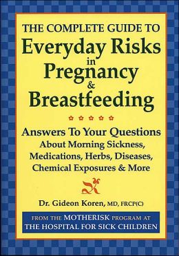 Complete Guide to Everyday Risks in Pregnancy and Breastfeeding