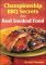 Championship BBQ Secrets for Real Smoked Food