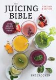 Book Cover Image. Title: The Juicing Bible, Author: Pat Crocker