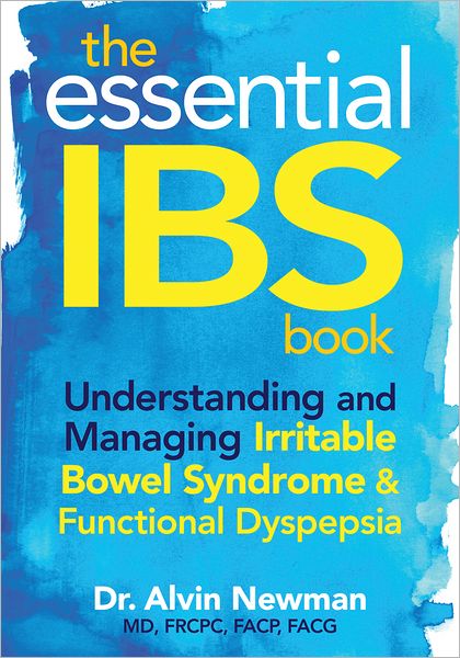 The Essential IBS Book: Understanding and Managing Irritable Bowel Syndrome and Functional Dyspepsia