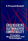 Engineering Electromagnetic Compatibility: Principles, Measurements, and Technologies