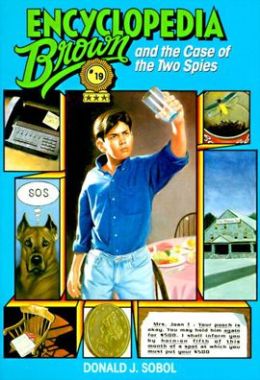 Encyclopedia Brown and the Case of the Two Spies Donald J. Sobol