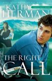 The Right Call: A Novel
