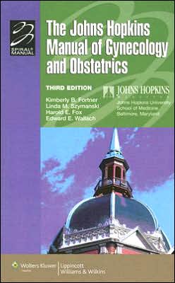 The The Johns Hopkins Manual of Gynecology and Obstetrics