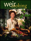 Weir Cooking: Recipes from the Wine Country
