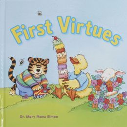 First Virtues Mary Manz Simon