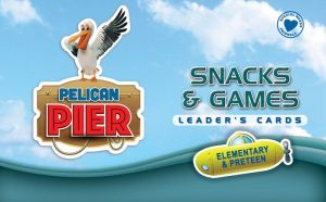 Snacks & Games Leader's Cards: Elementary & PreTeen