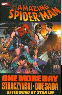 Spider-Man: One More Day J. Michael Straczynski and Joe Quesada
