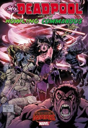 Mrs. Deadpool and the Howling Commandos