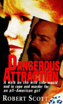 Dangerous Attraction