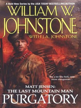 Purgatory (Matt Jensen: The Last Mountain Man Series #3)