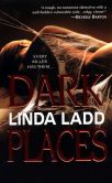 Book Cover Image. Title: Dark Places, Author: Linda Ladd