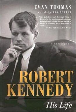 Robert Kennedy His Life By Evan Thomas Ebook