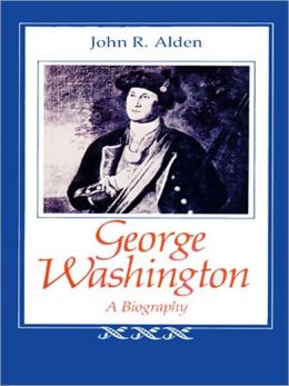 George Washington: A Biography