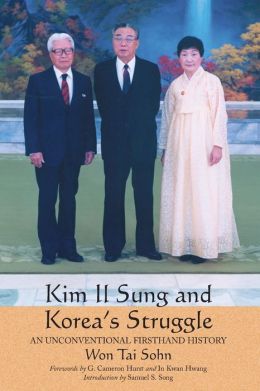 Kim il Sung and Korea's Struggle: An Unconventional Firsthand History