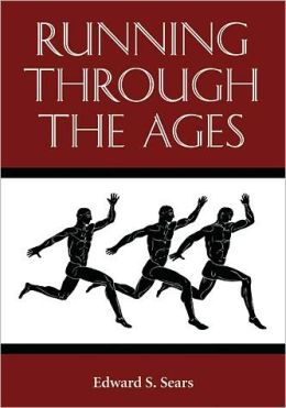 Running Through the Ages Edward S. Sears