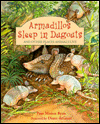 Armadillos Sleep in Dugouts: and Other Places Animals Live