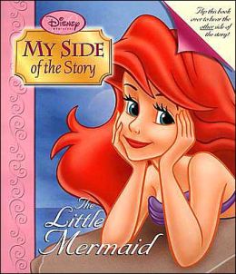 My Side of the Story: The Little Mermaid