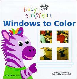 Baby Einstein: Windows To Color By Julie Aigner-clark 