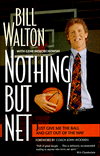 Nothing but Net: Just Give Me the Ball and Get out of the Way
