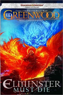 Elminster Must Die: The Sage of Shadowdale