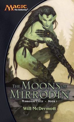 The Moons of Mirrodin: A Magic The Gathering Novel