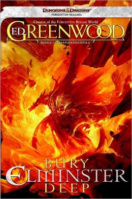 Bury Elminster Deep: The Sage of Shadowdale