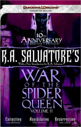 R.A. Salvatore's War of the Spider Queen, Volume II: Extinction, Annihilation, Resurrection